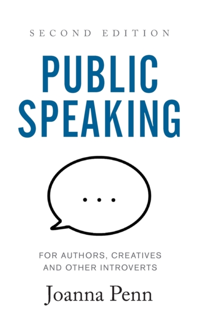 Public Speaking for Authors Creatives and Other Introverts