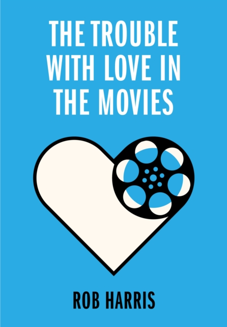 Trouble with Love in the Movies