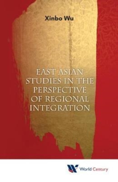 East Asian Studies In The Perspective Of Regional Integration