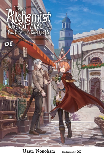 Survived Alchemist with a Dream of Quiet Town Life Vol. 1 (light novel)