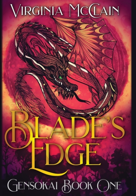 Blade’s Edge: Chronicles of Gensokai Book 1