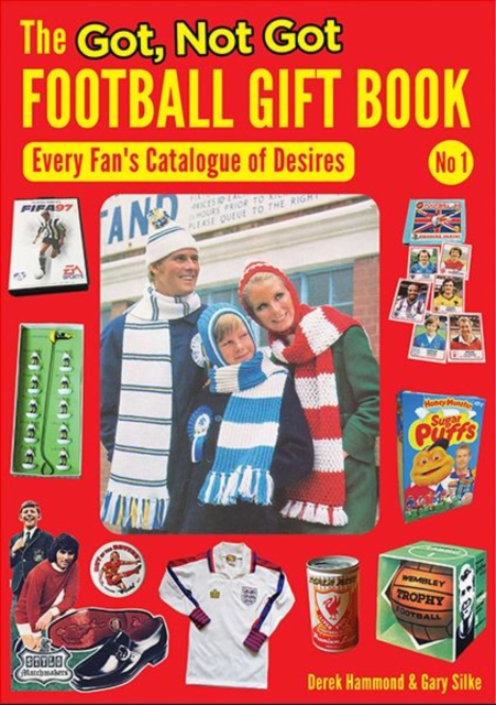 Got Not Got Football Gift Book