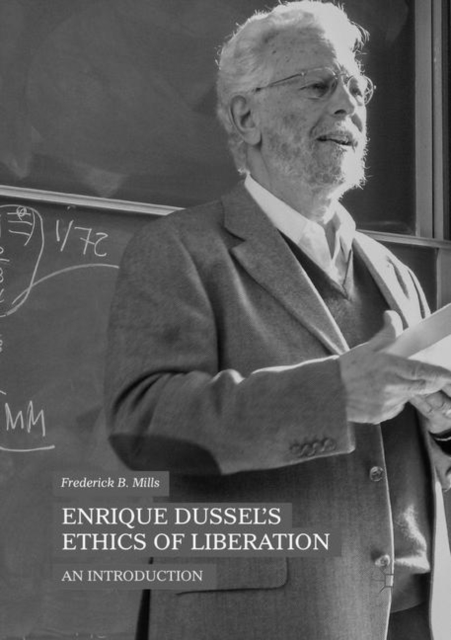 Enrique Dussels Ethics of Liberation
