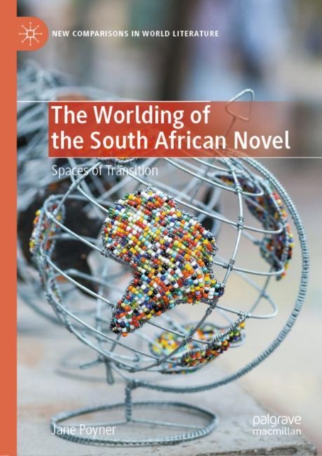Worlding of the South African Novel