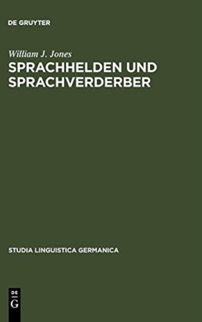 Sprachhelden Und Sprachverderber