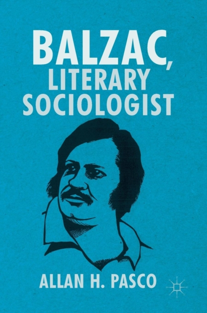 Balzac Literary Sociologist