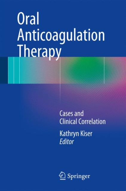 Oral Anticoagulation Therapy