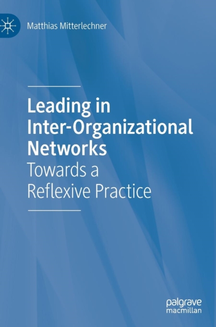 Leading in Inter-Organizational Networks