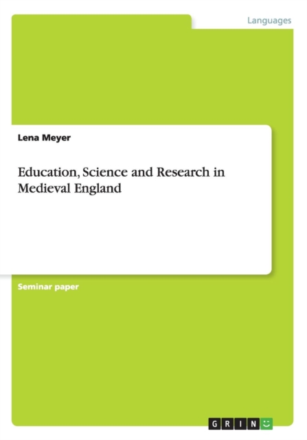 Education Science and Research in Medieval England