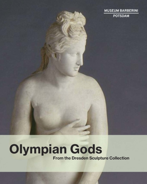 Olympian Gods From the Collection of Sculptures Dresden