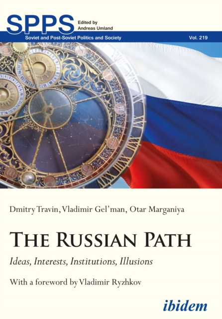 Russian Path   Ideas Interests Institutions Illusions