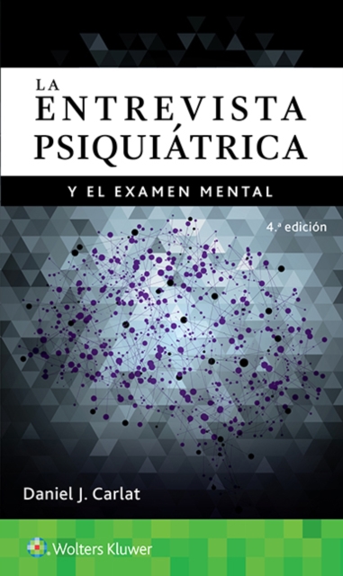 La entrevista psiquiatrica y el examen mental