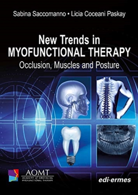 New Trends in Myofunctional Therapy Occlusion Muscles and Posture