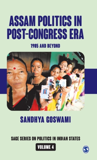 Assam Politics in Post-Congress Era