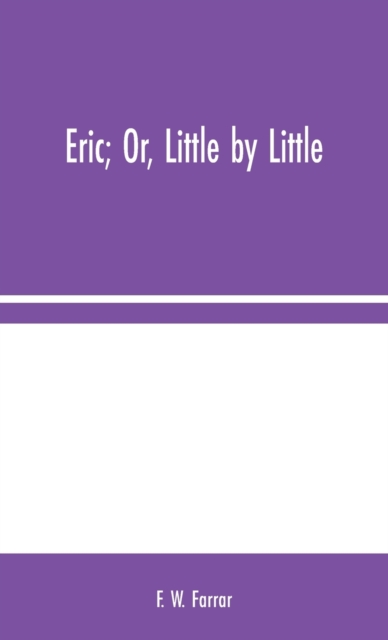 Eric; Or Little by Little