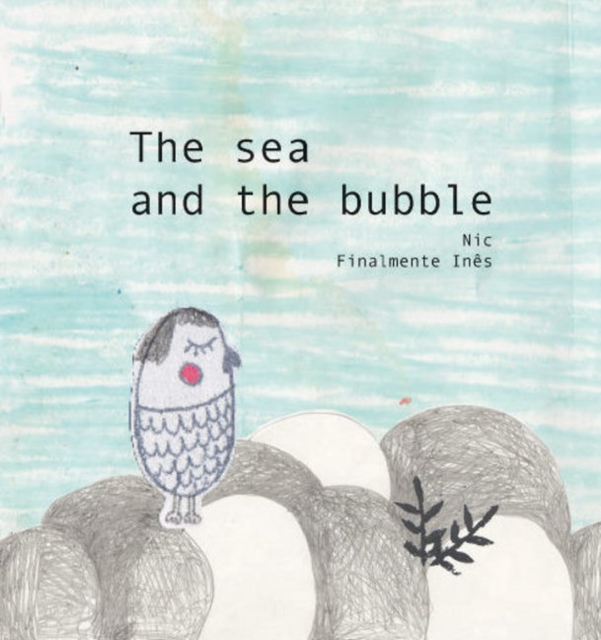 Sea and The Bubble