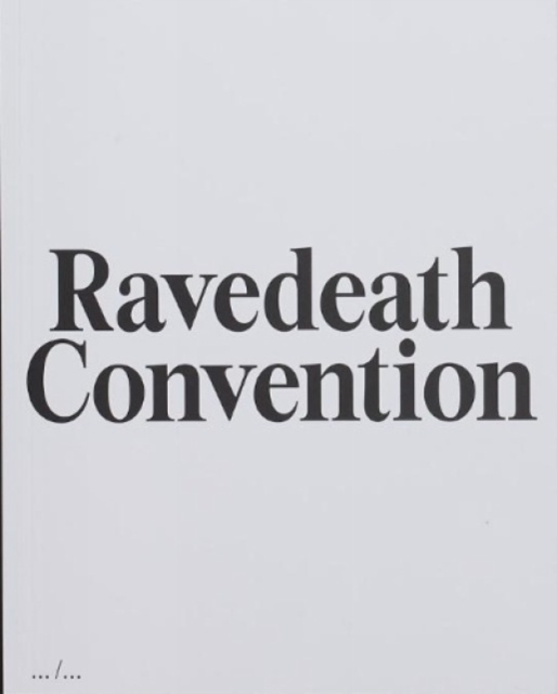 Ravedeath Convention