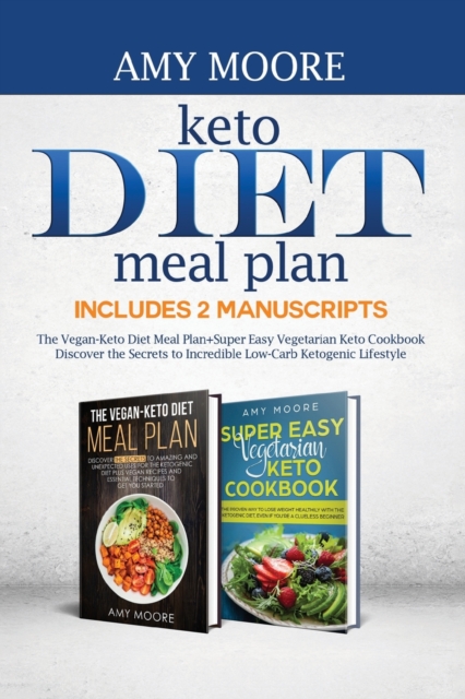 Moore - Keto Diet Meal Plan,Includes 2 Manuscripts: The Vegan-Keto Die image 1
