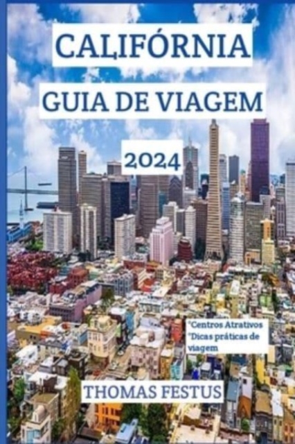 Califórnia Guia de Viagem 2024: Descubra o 979-8877564299 NEW Free Delivery - Picture 1 of 1